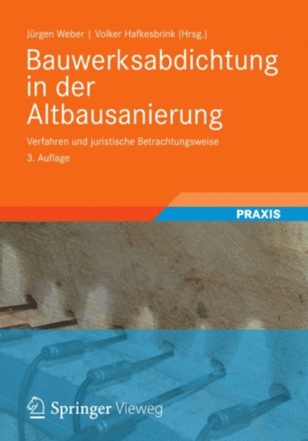 Volker Hafkesbrink, Jurgen Weber - Bauwerksabdichtung in der Altbausanierung, E-bok