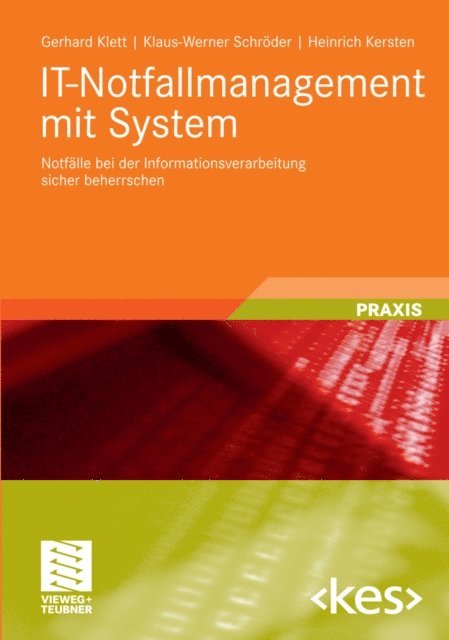 Heinrich Kersten, Klaus-Werner Schroder, Gerhard Klett - IT-Notfallmanagement mit System, E-bok