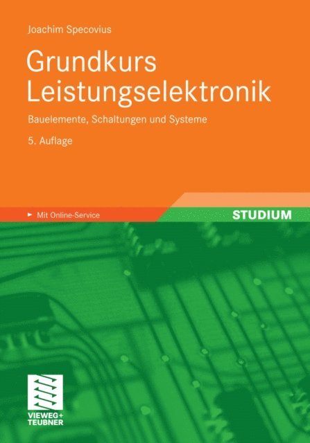 Joachim Specovius - Grundkurs Leistungselektronik, E-bok