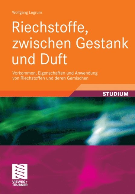 Wolfgang Legrum - Riechstoffe, zwischen Gestank und Duft, E-bok