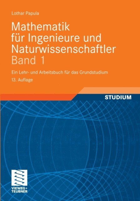 Lothar Papula - Mathematik für Ingenieure und Naturwissenschaftler Band 1, E-bok