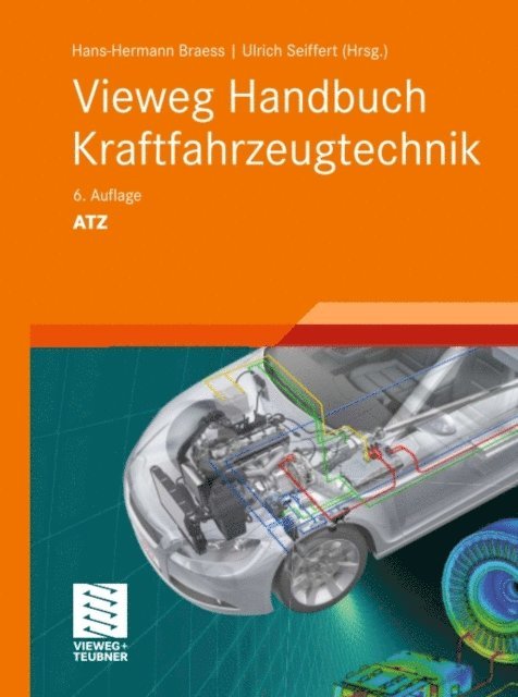 Ulrich Seiffert, Hans-Hermann Braess - Vieweg Handbuch Kraftfahrzeugtechnik, E-bok