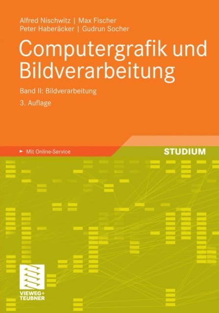 Gudrun Socher, Peter Haberacker, Max Fischer, Alfred Nischwitz - Computergrafik und Bildverarbeitung, E-bok