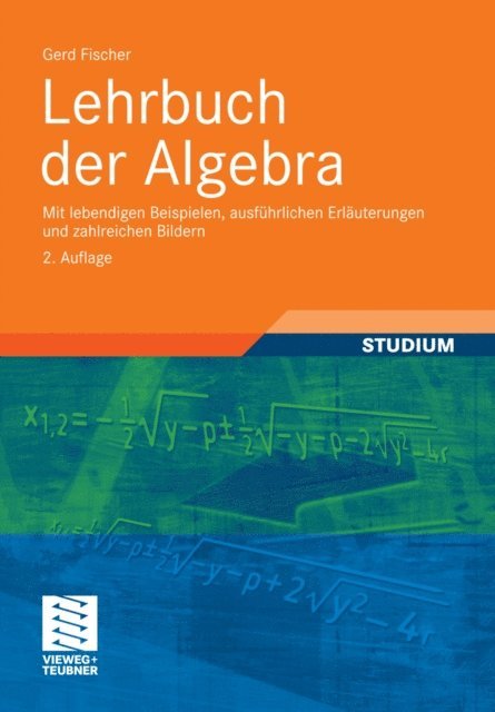 Gerd Fischer - Lehrbuch der Algebra, E-bok