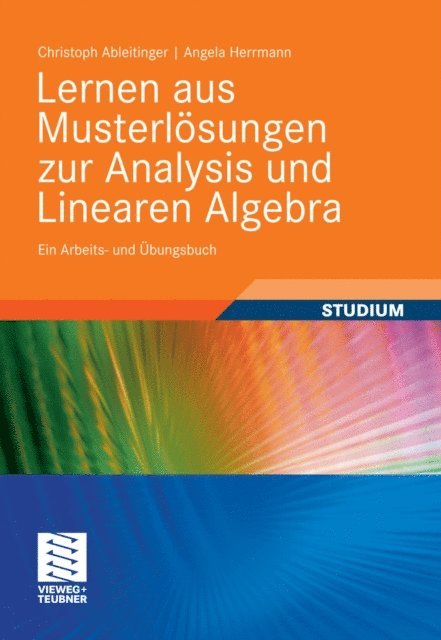 Angela Herrmann, Christoph Ableitinger - Lernen aus Musterlösungen zur Analysis und Linearen Algebra, E-bok