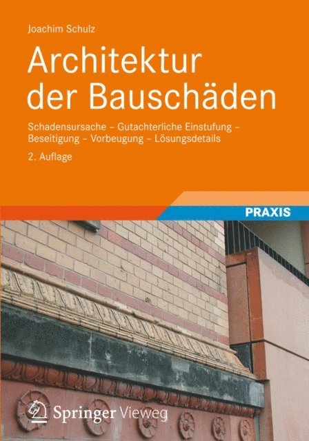 Joachim Schulz - Architektur der Bauschäden, E-bok