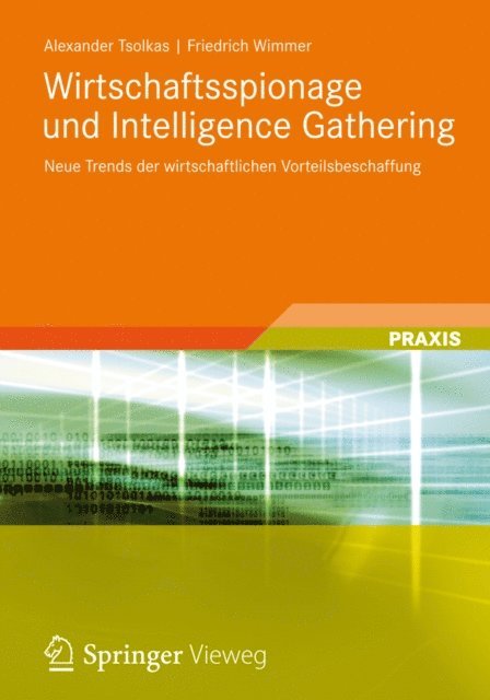 Friedrich Wimmer, Alexander Tsolkas - Wirtschaftsspionage und Intelligence Gathering, E-bok
