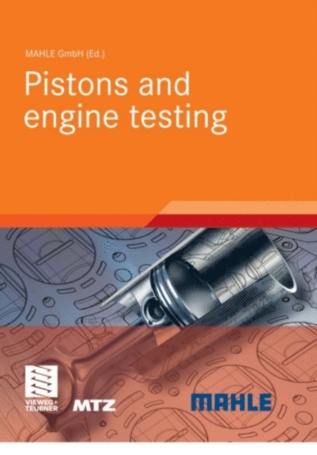 Mahle GmbH - Pistons and engine testing, E-bok