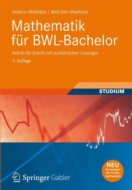 Wolf-Gert Matthaus, Heidrun Matthaus - Mathematik für BWL-Bachelor, E-bok