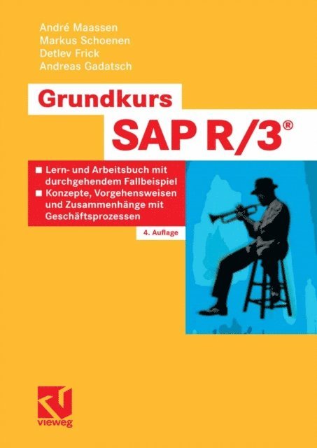 Andreas Gadatsch, Detlev Frick, Markus Schoenen, Andre Maassen - Grundkurs SAP R/3®, E-bok