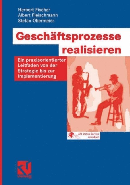 Stefan Obermeier, Albert Fleischmann, Herbert Fischer - Geschäftsprozesse realisieren, E-bok