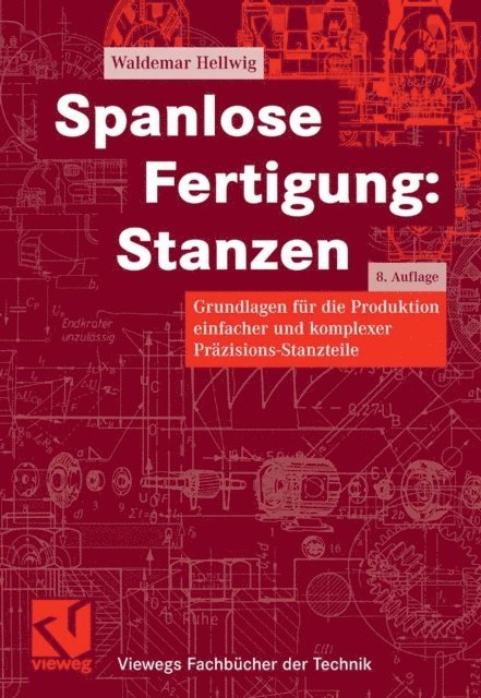 Waldemar Hellwig - Spanlose Fertigung: Stanzen, E-bok
