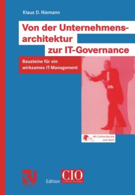 Klaus D. Niemann - Von der Unternehmensarchitektur zur IT-Governance, E-bok