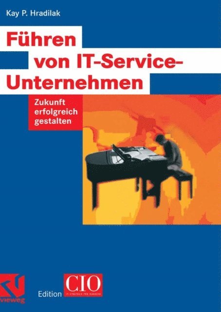 Kay P. Hradilak - Führen von IT-Service-Unternehmen, E-bok