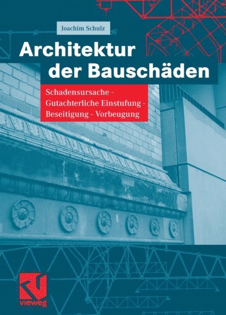Joachim Schulz - Architektur der Bauschäden, E-bok