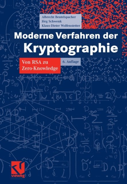 Klaus-Dieter Wolfenstetter, Jorg Schwenk, Albrecht Beutelspacher - Moderne Verfahren der Kryptographie, E-bok