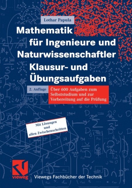 Lothar Papula - Mathematik für Ingenieure und Naturwissenschaftler - Klausur- und Übungsaufgaben, E-bok