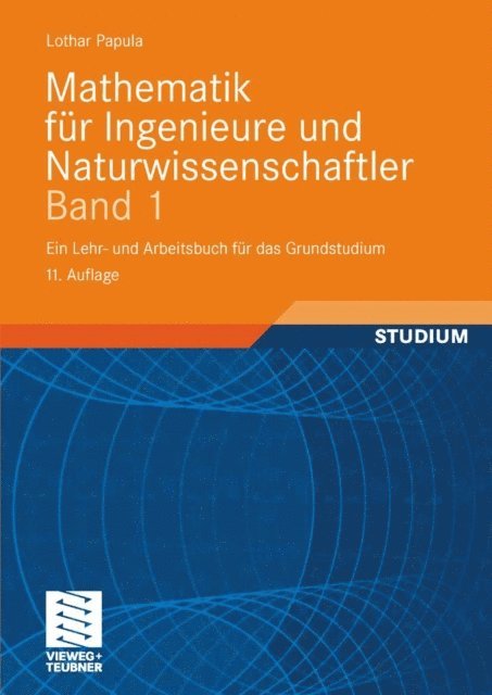 Lothar Papula - Mathematik für Ingenieure und Naturwissenschaftler Band 1, E-bok