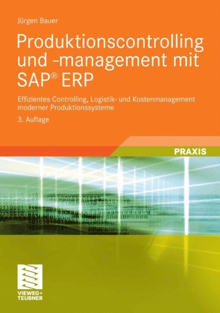 Jurgen Bauer - Produktionscontrolling und -management mit SAP® ERP, E-bok