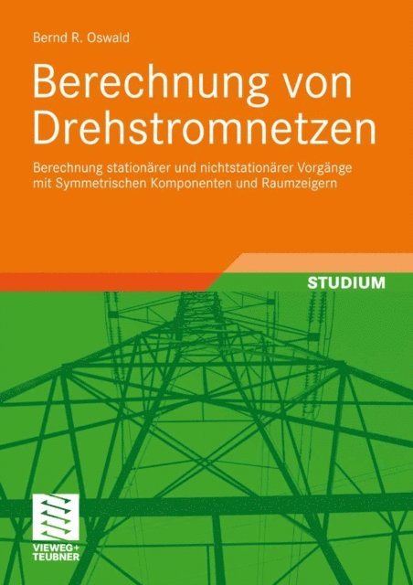 Bernd Rudiger Oswald - Berechnung von Drehstromnetzen, E-bok