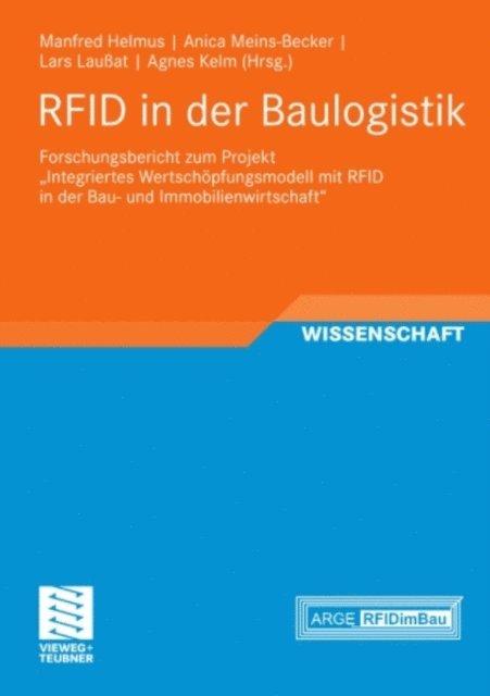 Agnes Kelm, Lars Lauat, Anica Meins-Becker, Manfred Helmus - RFID in der Baulogistik, E-bok