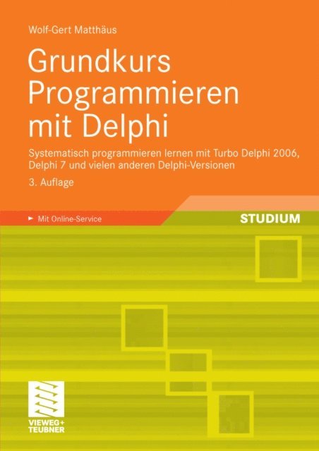 Wolf-Gert Matthaus - Grundkurs Programmieren mit Delphi, E-bok