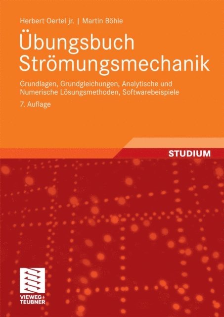 Martin Bohle, Herbert Oertel jr. - Übungsbuch Strömungsmechanik, E-bok