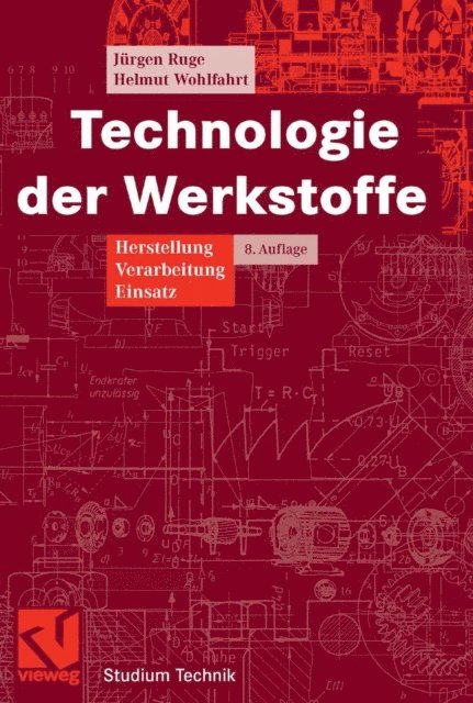Helmut Wohlfahrt, Jurgen Ruge - Technologie der Werkstoffe, E-bok