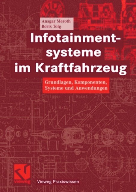 Boris Tolg, Ansgar Meroth - Infotainmentsysteme im Kraftfahrzeug, E-bok