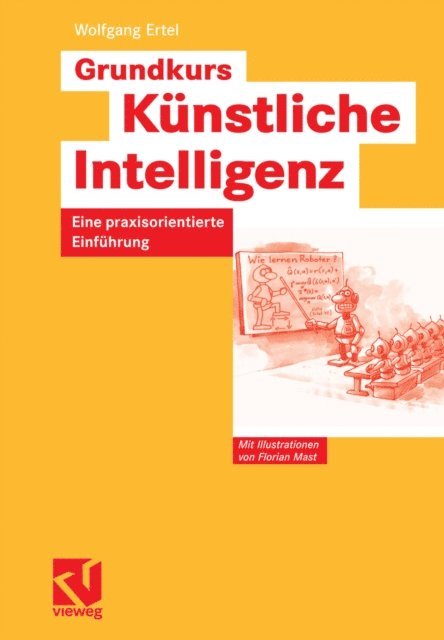 Wolfgang Ertel - Grundkurs Künstliche Intelligenz, E-bok