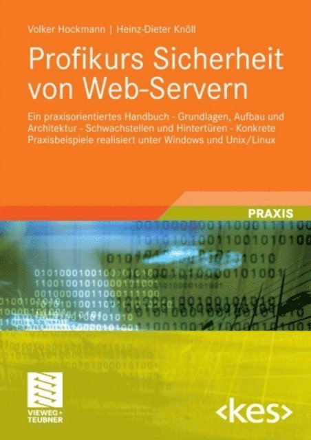 Heinz-Dieter Knoll, Volker Hockmann - Profikurs Sicherheit von Web-Servern, E-bok