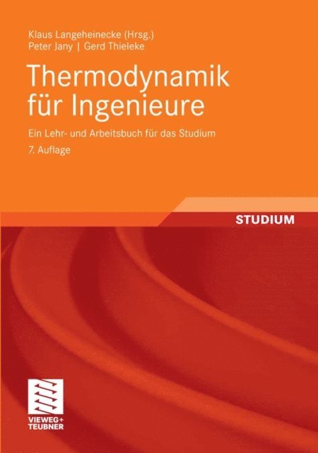 Gerd Thieleke, Peter Jany, Klaus Langeheinecke, Klaus Langeheinecke - Thermodynamik für Ingenieure, E-bok