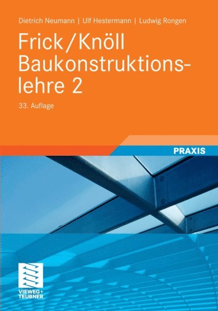 Ludwig Rongen, Ulf Hestermann, Dietrich Neumann - Frick/Knöll Baukonstruktionslehre 2, E-bok