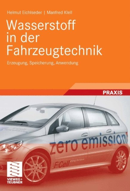Manfred Klell, Helmut Eichlseder - Wasserstoff in der Fahrzeugtechnik, E-bok