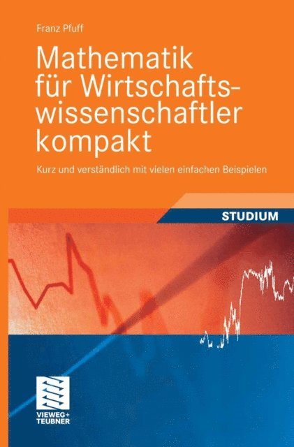 Franz Pfuff - Mathematik für Wirtschaftswissenschaftler kompakt, E-bok
