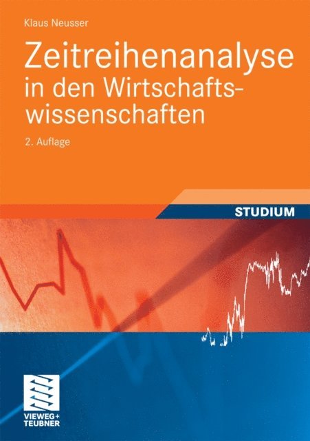Klaus Neusser - Zeitreihenanalyse in den Wirtschaftswissenschaften, E-bok