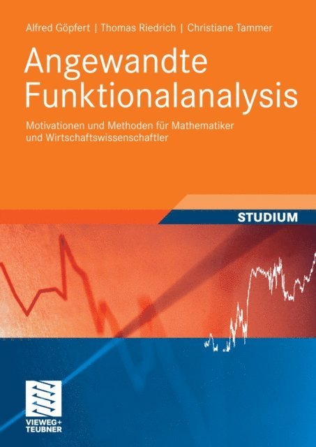 Christiane Tammer, Thomas Riedrich, Alfred Gopfert - Angewandte Funktionalanalysis, E-bok