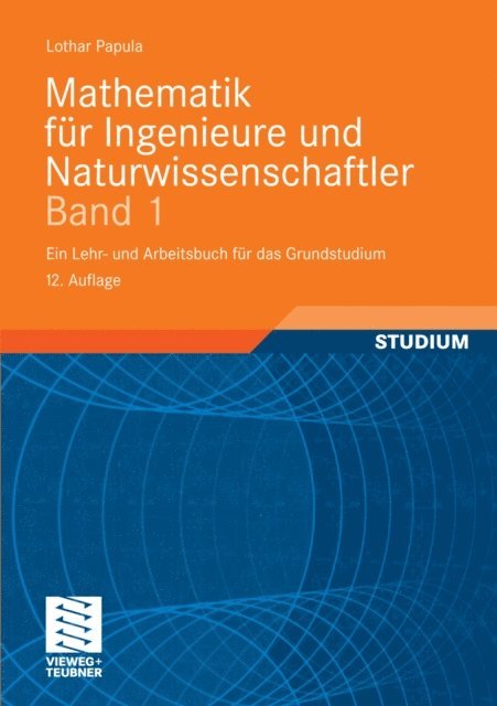 Lothar Papula - Mathematik für Ingenieure und Naturwissenschaftler Band 1, E-bok