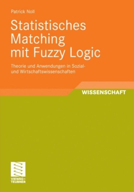 Patrick Noll - Statistisches Matching mit Fuzzy Logic, E-bok