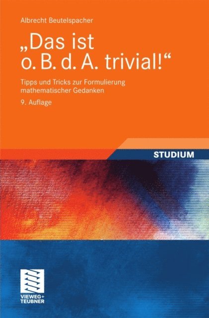Albrecht Beutelspacher - "Das ist o. B. d. A. trivial!", E-bok