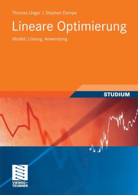 Stephan Dempe, Thomas Unger - Lineare Optimierung, E-bok