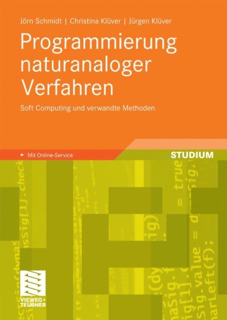 Jurgen Kluver, Christina Kluver, Jorn Schmidt - Programmierung naturanaloger Verfahren, E-bok