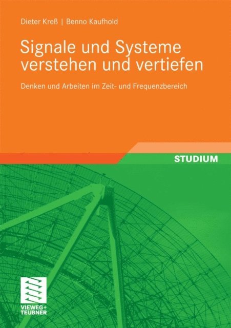 Benno Kaufhold, Dieter Kre - Signale und Systeme verstehen und vertiefen, E-bok