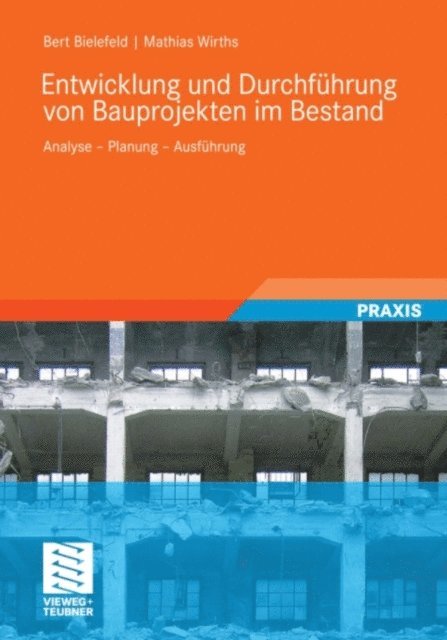 Mathias Wirths, Bert Bielefeld - Entwicklung und Durchführung von Bauprojekten im Bestand, E-bok
