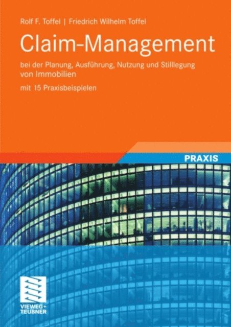 Friedrich Wilhelm Toffel, Rolf F. Toffel - Claim-Management, E-bok