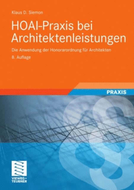 Klaus D. Siemon - HOAI-Praxis bei Architektenleistungen, E-bok