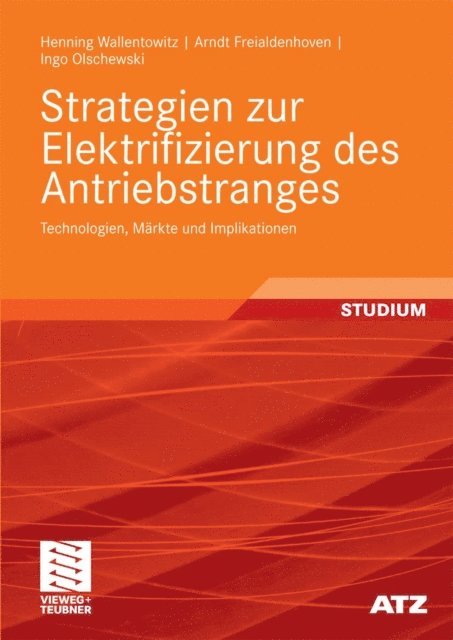 Ingo Olschewski, Arndt Freialdenhoven, Henning Wallentowitz - Strategien zur Elektrifizierung des Antriebstranges, E-bok
