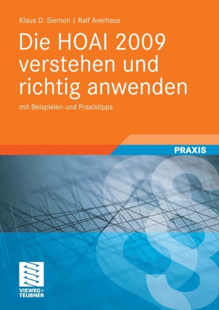 Ralf Averhaus, Klaus D. Siemon - Die HOAI 2009 verstehen und richtig anwenden, E-bok