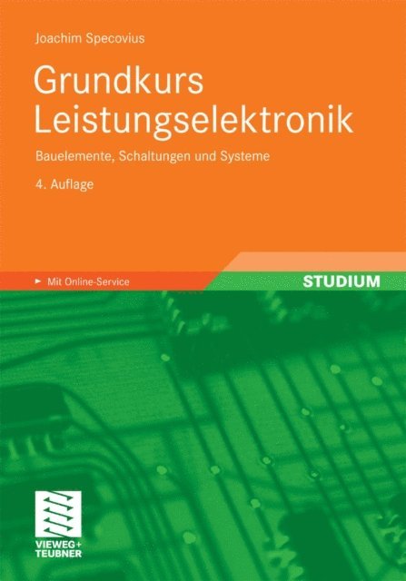 Joachim Specovius - Grundkurs Leistungselektronik, E-bok