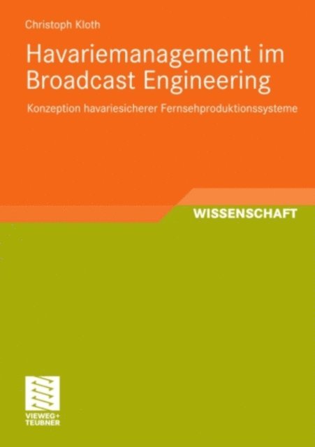 Christoph Kloth - Havariemanagement im Broadcast Engineering, E-bok